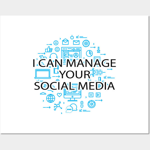 Social Media Manager - I can manager your social media Wall Art by KC Happy Shop